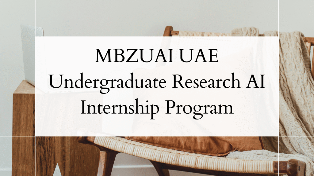 MBZUAI UAE Undergraduate Research AI Internships 2026