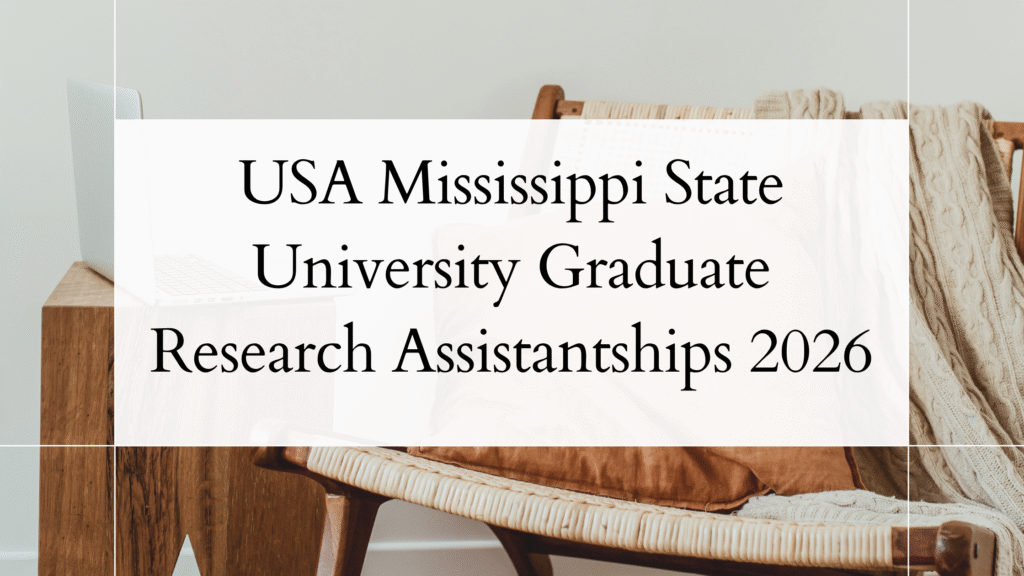USA Mississippi State University Research Assistantships 2026